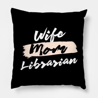 Cute Wife Mom Librarian Gift Idea Pillow