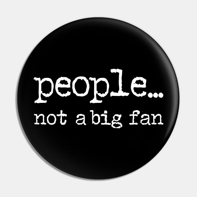 People Not a Big Fan Pin by binding classroom