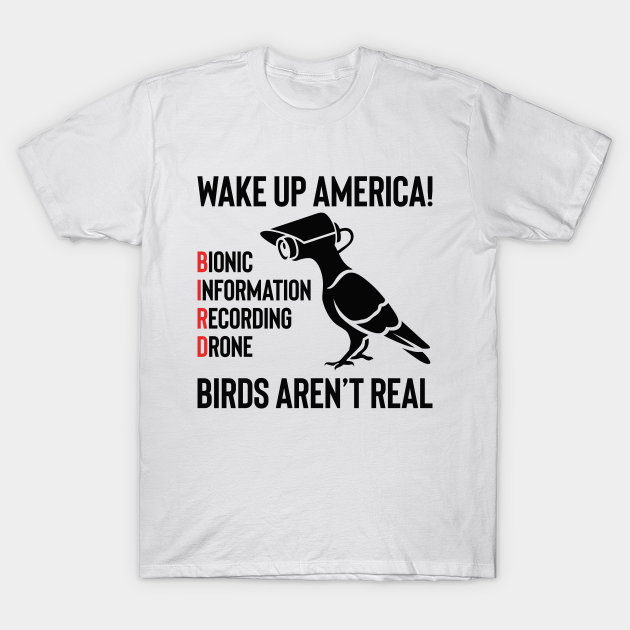 Discover Birds Are Not Real - Wake Up America - Birds Arent Real - T-Shirt