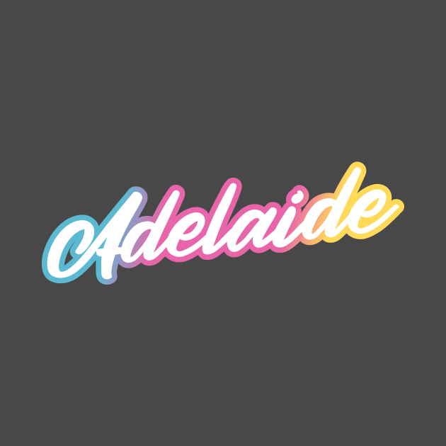 Adelaide: Australian city name in white script font on funky bright background by AtlasMirabilis