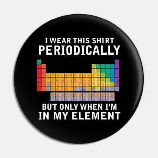 This Periodically Chemistry Pun Periodic Table Pin