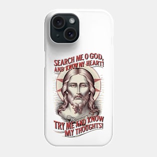 Search Me O God Phone Case