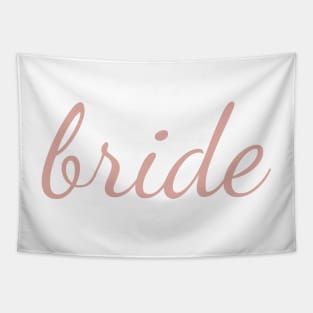 Bride Dusty Rose Cursive Tapestry