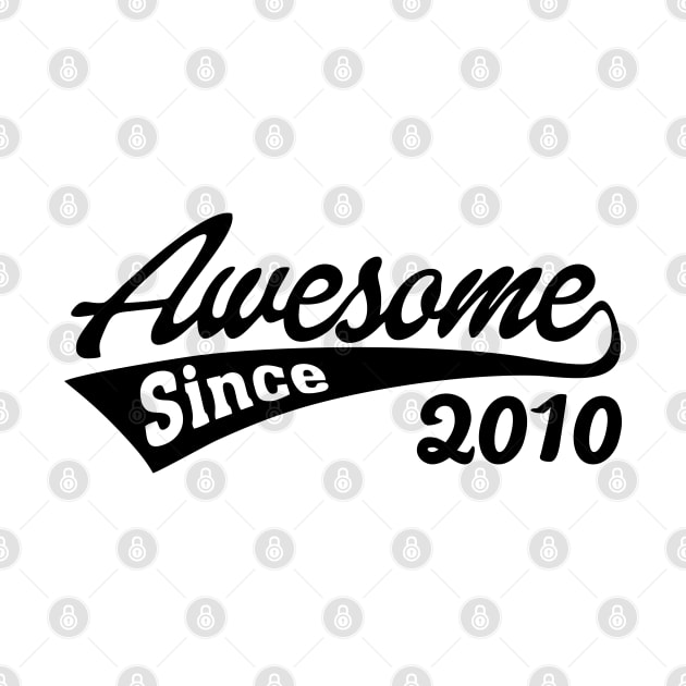 Awesome Since 2010 by TheArtism
