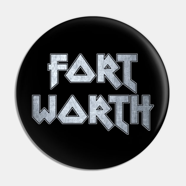 Fort Worth TX Pin by KubikoBakhar