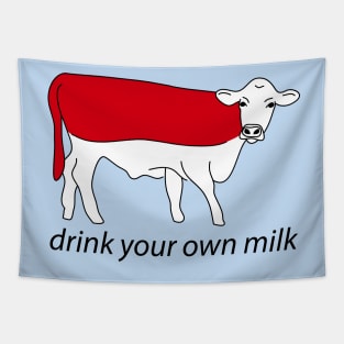 drink your own milk Tapestry