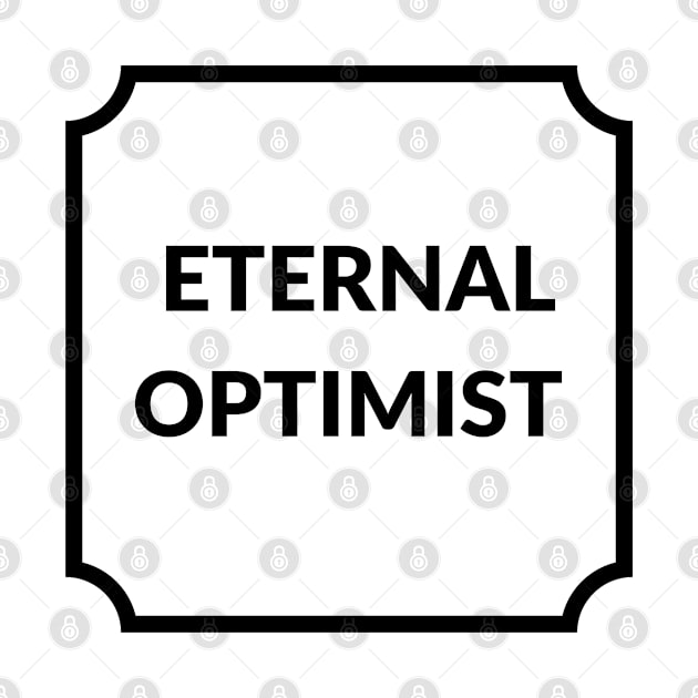 ETERNAL OPTIMIST by InspireMe