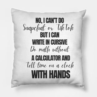 I Can't Do Pillow