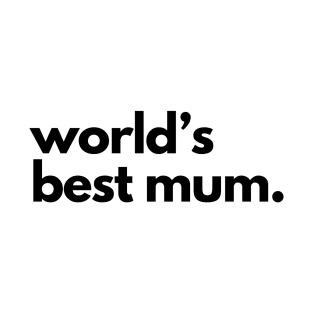 World's Best Mum T-Shirt