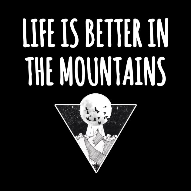 LIFE IS BETTER IN THE MOUNTAINS Triangle Moon Drawing Minimalist Nightsky Design by Musa Wander