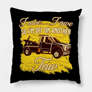 Funny Tow Truck driver gift Pillow