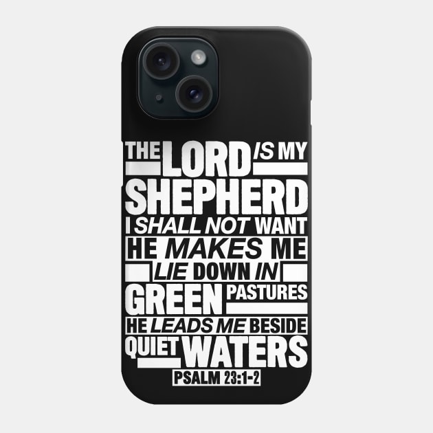 Psalm 23:1-2 The Lord Is My Shepherd Phone Case by Plushism
