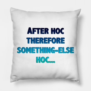 West Wing After Hoc Therefore Hoc Pillow