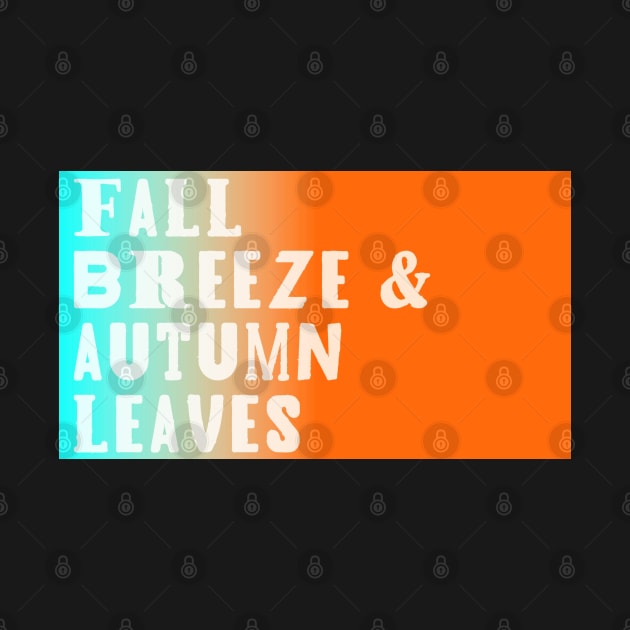 Fall Breeze & Autumn Leaves by Kenen's Designs