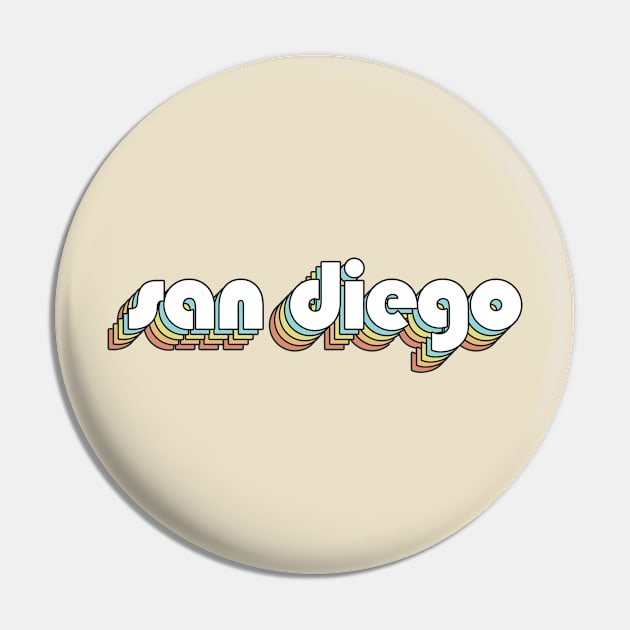 San Diego - Retro Rainbow Typography Faded Style Pin by Paxnotods