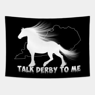 Talk Derby To Me. Kentucky 2018 Tapestry