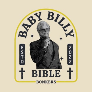 Baby Billy Bible Bonkers T-Shirt