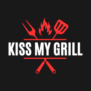 Kiss my grill bbq menu ideas recipes T-Shirt