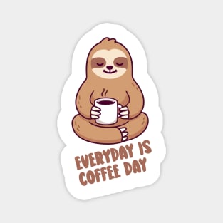 everyday is a coffee day Magnet