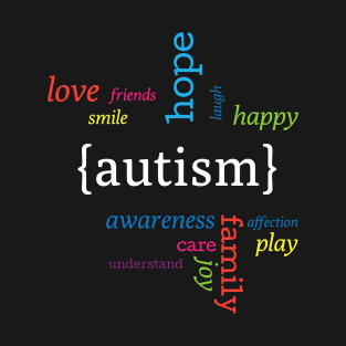 Love Friend Smile Hope Laugh Happy Autism Gift T-Shirt