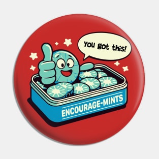 Encourage-mints Pin