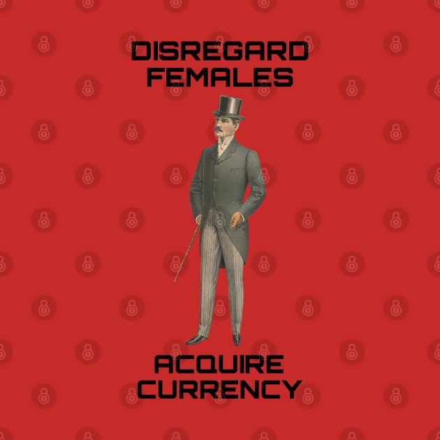 Disregard females Acquire currency by YungBick