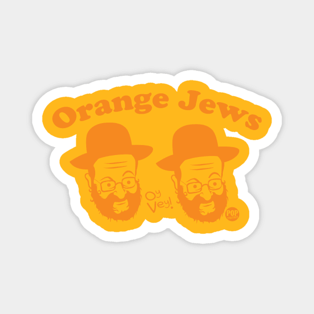 ORANGE JEWS Magnet by toddgoldmanart