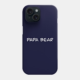 Papa Bear Phone Case