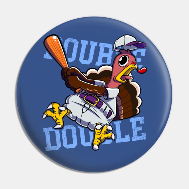 Double Play! | Funny Cartoon Turkey Gobble Baseball Player Pin by CrocoWulfo