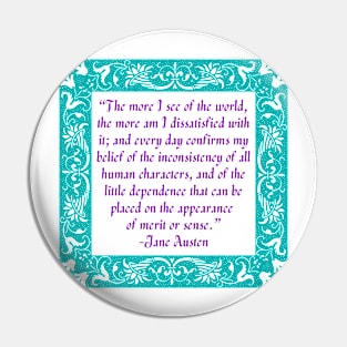 Austen Insults - The Inconsistency of All Human Characters Pin