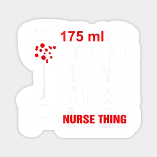 It's Nurse Thing T-Shirt Funny Registered Nurse Saying Quote Magnet