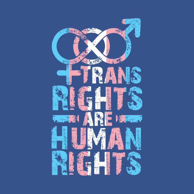 Trans rights are Human Rights by Trans Action Lifestyle