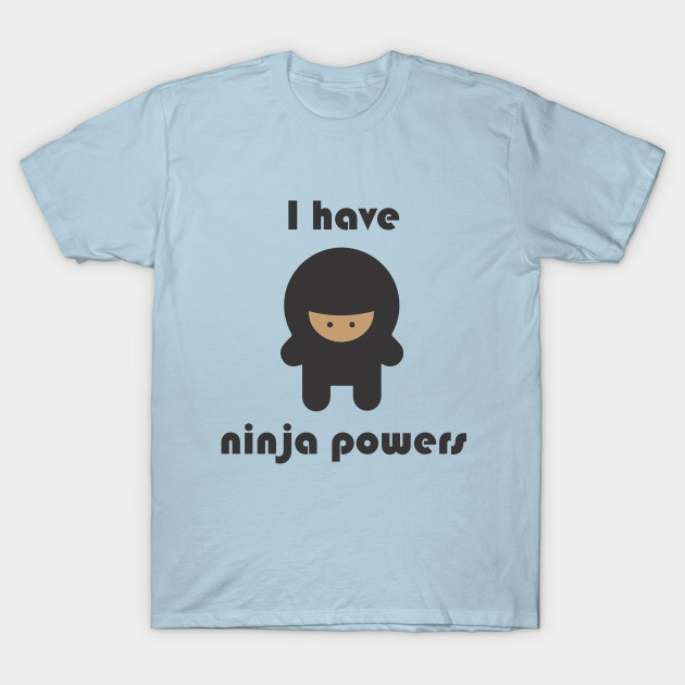 Disover Ninja powers - Cartoon - T-Shirt