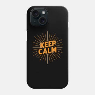 Keep Calm Phone Case