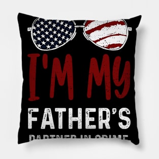 I'm my father's partner in crime. Pillow