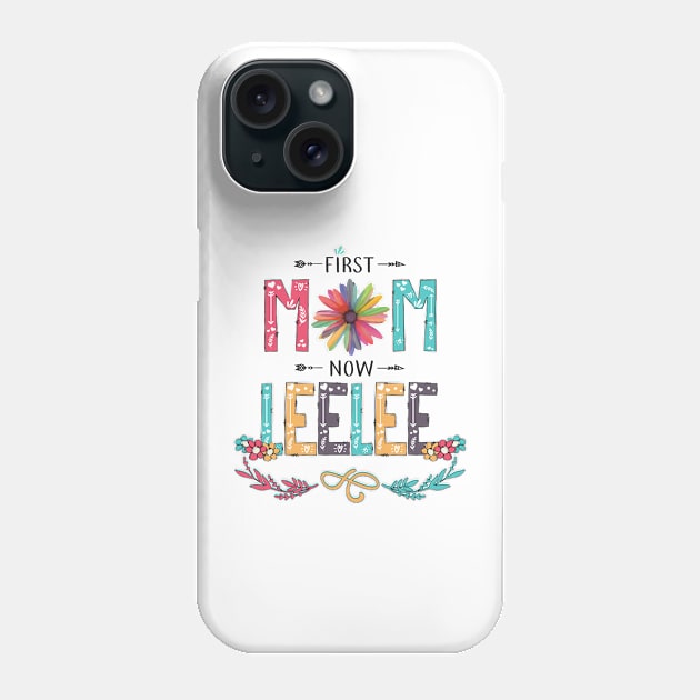 First Mom Now Leelee Wildflowers Happy Mothers Day Phone Case by KIMIKA