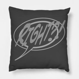 Word Balloon: “Right?!” Pillow