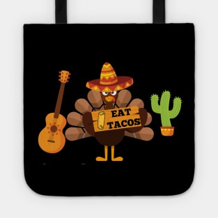 Funny Thanksgiving eat tacos turkey Tote