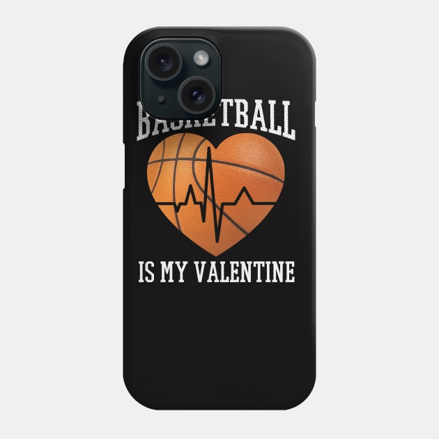 Basketball Is My Valentine Phone Case by Merchweaver