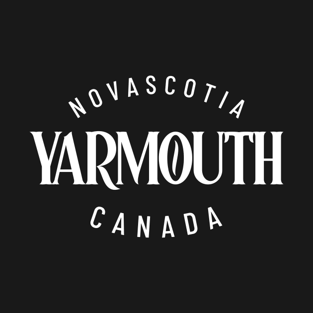 Yarmouth, Nova Scotia, Canada by Canada Tees