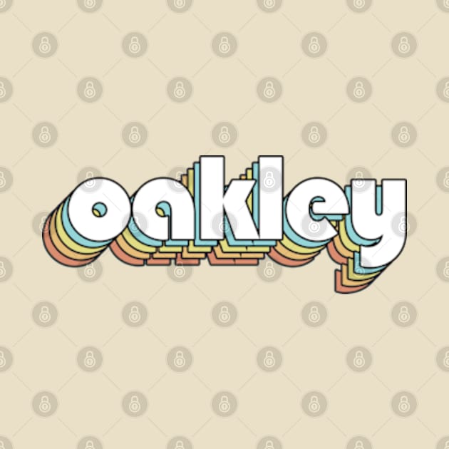 Oakley - Retro Rainbow Typography Faded Style by Paxnotods