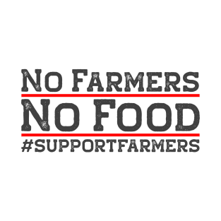 No Farmers No Food T-Shirt