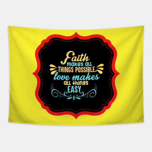 Faith Makes All Things Possible Tapestry by Prayingwarrior