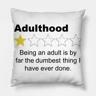 Adulthood One Star Review - Sarcastic Humor Pillow