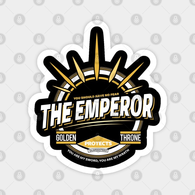 The Emperor - You should have no fear Magnet by Exterminatus