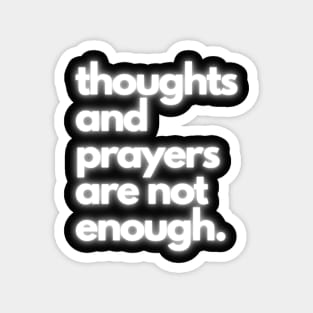 Thoughts and Prayers Magnet