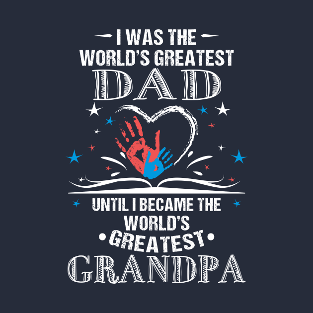 From World's Greatest Dad to World's Greatest Grandpa by jslbdesigns