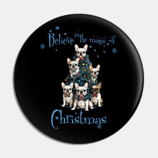 Belive in the magic of Christmas, French Bulldogs Christmas tree, french bulldog lovers gifts and Merry Christmas Pin