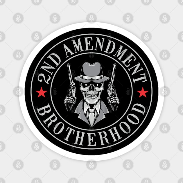 2nd amendment brotherhood Magnet by WiZ Collections