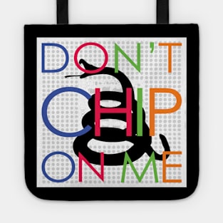 Dont Chip On Me Minimalist Version Tote